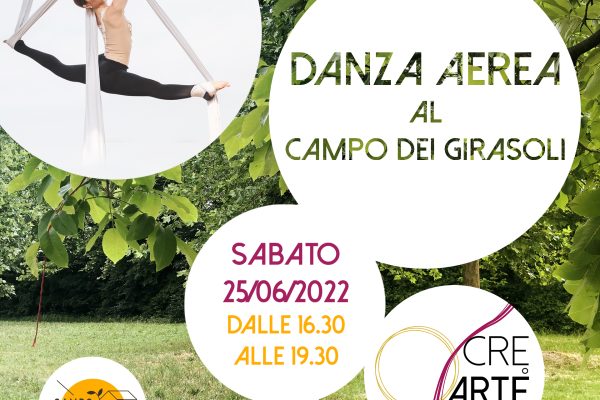 LEZIONI Pleinair e SPETTACOLO _ Danza Aerea al Campo dei Girasoli _ 25/06/2022